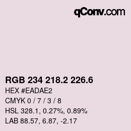カラーコード: RGB 234 218.2 226.6 | qconv.com