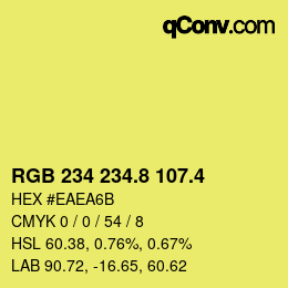 カラーコード: RGB 234 234.8 107.4 | qconv.com