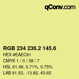 カラーコード: RGB 234 236.2 145.6 | qconv.com