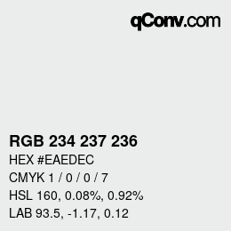 Code couleur: RGB 234 237 236 | qconv.com