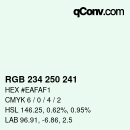 カラーコード: RGB 234 250 241 | qconv.com