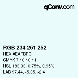 Farbcode: RGB 234 251 252 | qconv.com