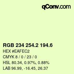 カラーコード: RGB 234 254.2 194.6 | qconv.com