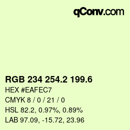 カラーコード: RGB 234 254.2 199.6 | qconv.com