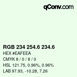 カラーコード: RGB 234 254.6 234.6 | qconv.com