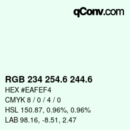 カラーコード: RGB 234 254.6 244.6 | qconv.com