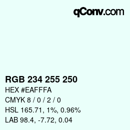 カラーコード: RGB 234 255 250 | qconv.com