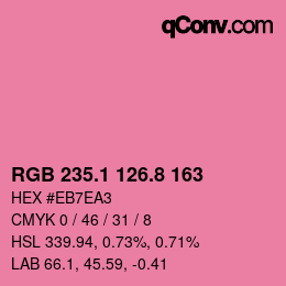 カラーコード: RGB 235.1 126.8 163 | qconv.com