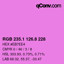 カラーコード: RGB 235.1 126.8 228 | qconv.com