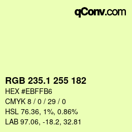 カラーコード: RGB 235.1 255 182 | qconv.com