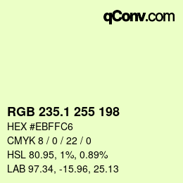 カラーコード: RGB 235.1 255 198 | qconv.com