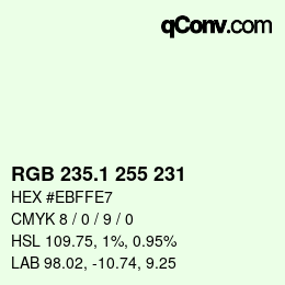 カラーコード: RGB 235.1 255 231 | qconv.com