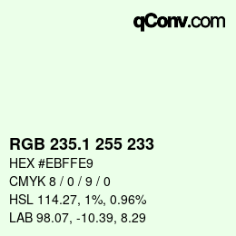 カラーコード: RGB 235.1 255 233 | qconv.com