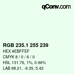 カラーコード: RGB 235.1 255 239 | qconv.com