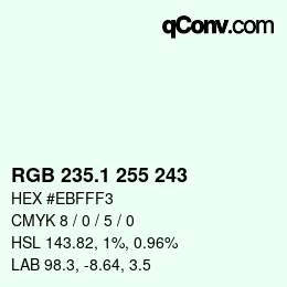 カラーコード: RGB 235.1 255 243 | qconv.com