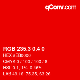 カラーコード: RGB 235.3 0.4 0 | qconv.com
