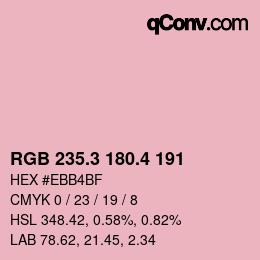 カラーコード: RGB 235.3 180.4 191 | qconv.com