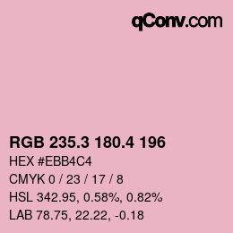 カラーコード: RGB 235.3 180.4 196 | qconv.com