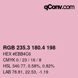 カラーコード: RGB 235.3 180.4 198 | qconv.com