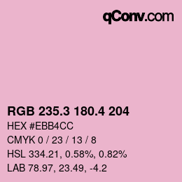 カラーコード: RGB 235.3 180.4 204 | qconv.com