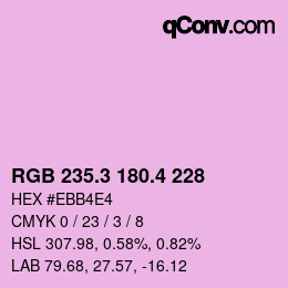 カラーコード: RGB 235.3 180.4 228 | qconv.com