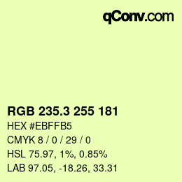 カラーコード: RGB 235.3 255 181 | qconv.com