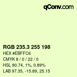 カラーコード: RGB 235.3 255 198 | qconv.com