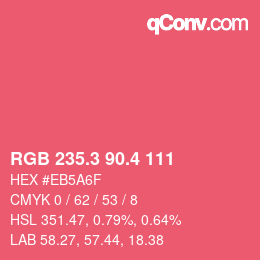 カラーコード: RGB 235.3 90.4 111 | qconv.com