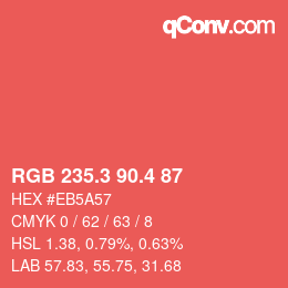 カラーコード: RGB 235.3 90.4 87 | qconv.com