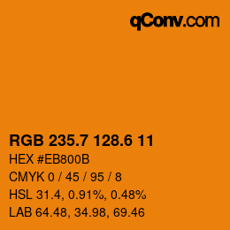 カラーコード: RGB 235.7 128.6 11 | qconv.com