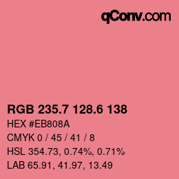 カラーコード: RGB 235.7 128.6 138 | qconv.com