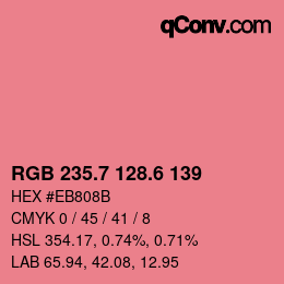 カラーコード: RGB 235.7 128.6 139 | qconv.com