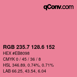 カラーコード: RGB 235.7 128.6 152 | qconv.com