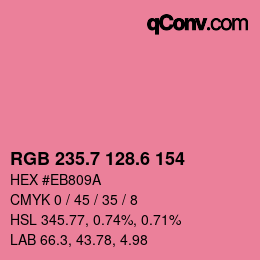 カラーコード: RGB 235.7 128.6 154 | qconv.com