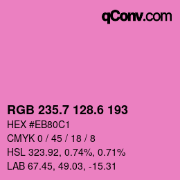 カラーコード: RGB 235.7 128.6 193 | qconv.com