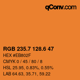 カラーコード: RGB 235.7 128.6 47 | qconv.com