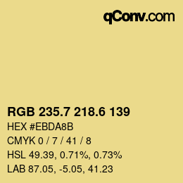 カラーコード: RGB 235.7 218.6 139 | qconv.com