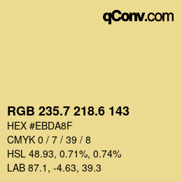 カラーコード: RGB 235.7 218.6 143 | qconv.com