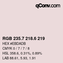 カラーコード: RGB 235.7 218.6 219 | qconv.com