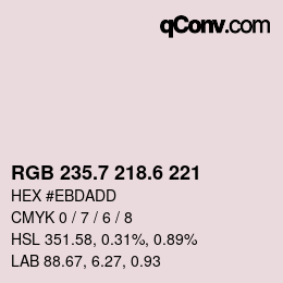 カラーコード: RGB 235.7 218.6 221 | qconv.com