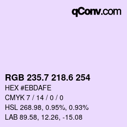 カラーコード: RGB 235.7 218.6 254 | qconv.com