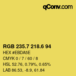 カラーコード: RGB 235.7 218.6 94 | qconv.com