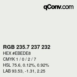 カラーコード: RGB 235.7 237 232 | qconv.com