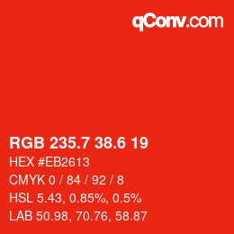 カラーコード: RGB 235.7 38.6 19 | qconv.com