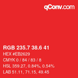 カラーコード: RGB 235.7 38.6 41 | qconv.com