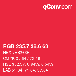 カラーコード: RGB 235.7 38.6 63 | qconv.com