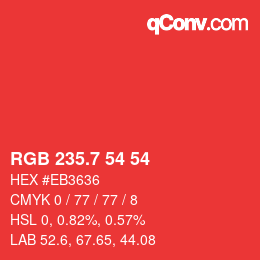 カラーコード: RGB 235.7 54 54 | qconv.com