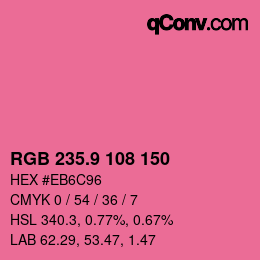 カラーコード: RGB 235.9 108 150 | qconv.com