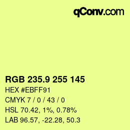 カラーコード: RGB 235.9 255 145 | qconv.com