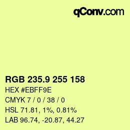 カラーコード: RGB 235.9 255 158 | qconv.com